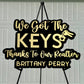 We Got The Keys - Realtor Sign