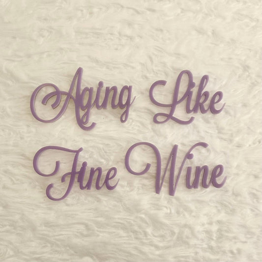 Aging Like Fine Wine Cake Charm